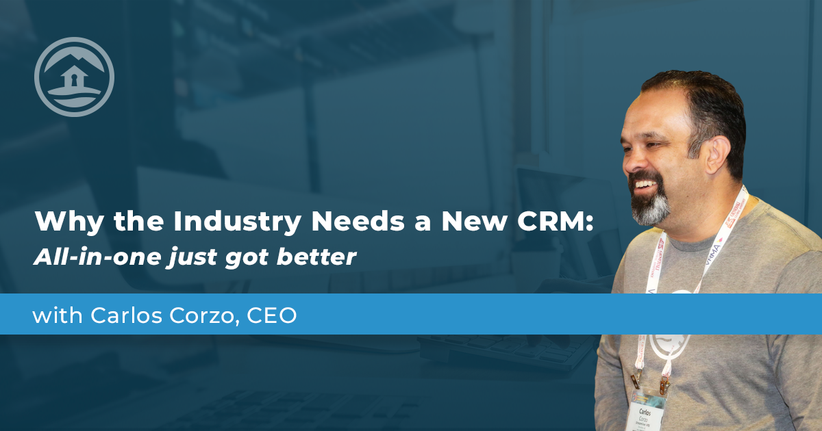 why the industry needs a new CRM: all-in-one just got better