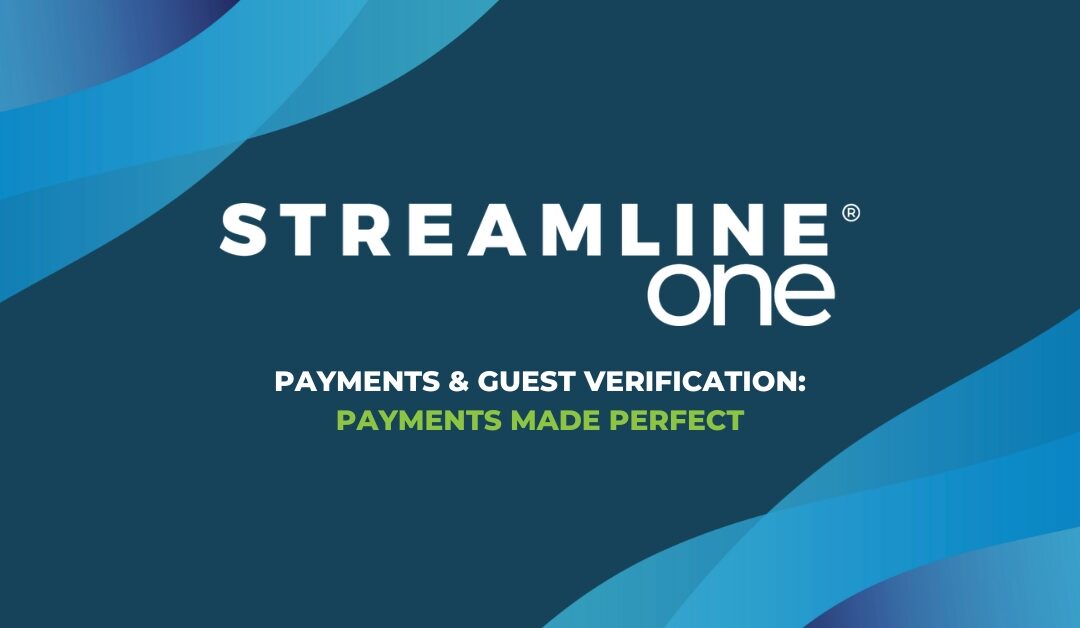 Streamline One’s Payments And Guest Verification
