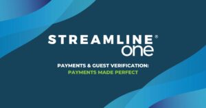 Streamline One's Payments and Guest Verification