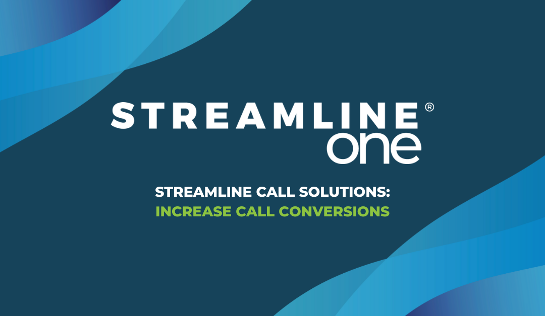 Streamline One’s Call Solutions