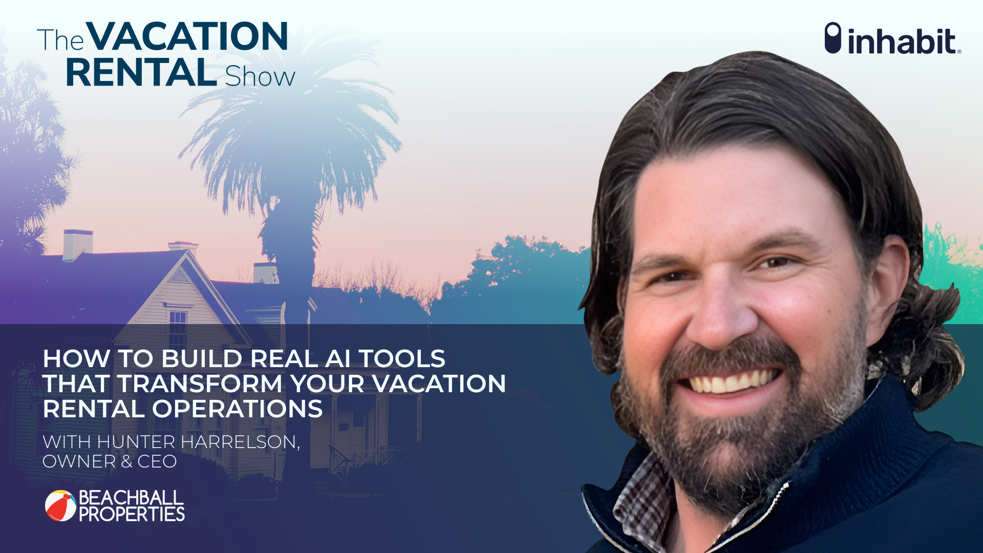 How to Build Real AI Tools That Transform Your Vacation Rental Operations How to Build Real AI Tools That Transform Your Vacation Rental Operations | Hunter Harrelson of Beachball Properties