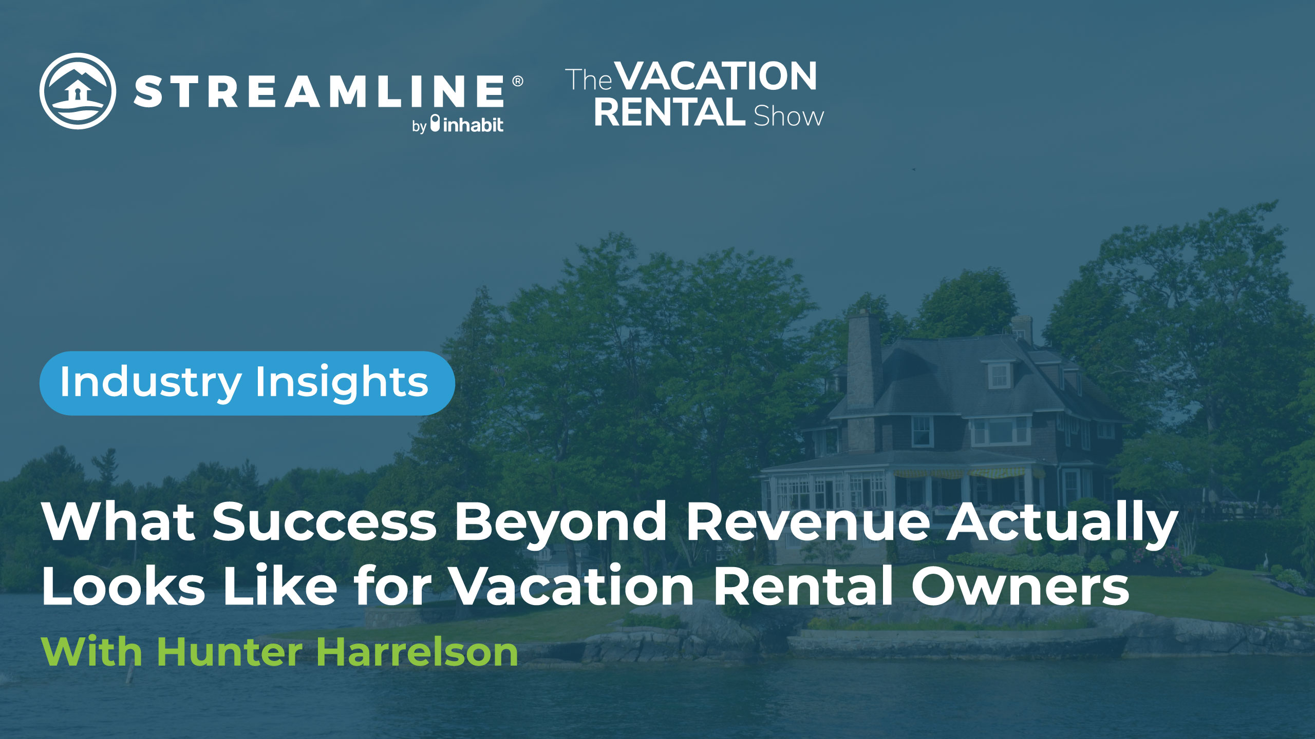 What Success Beyond Revenue Actually Looks Like for Vacation Rental Owners What Success Beyond Revenue Actually Looks Like for Vacation Rental Owners