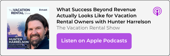 What Success Beyond Revenue Actually Looks Like for Vacation Rental Owners | Listen on Apple Podcasts