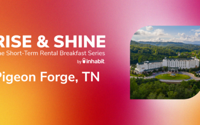 Rise & Shine Pigeon Forge: Insights for Property Managers in a Changing Market 